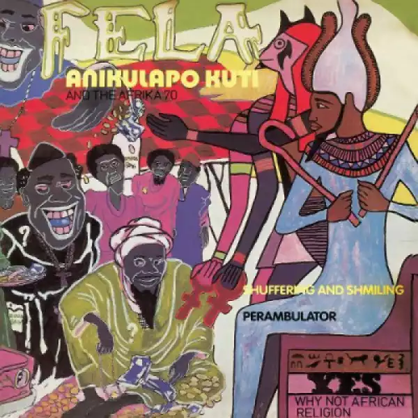 Fela Kuti - Shuffering and Shmiling ft. Afrika 70